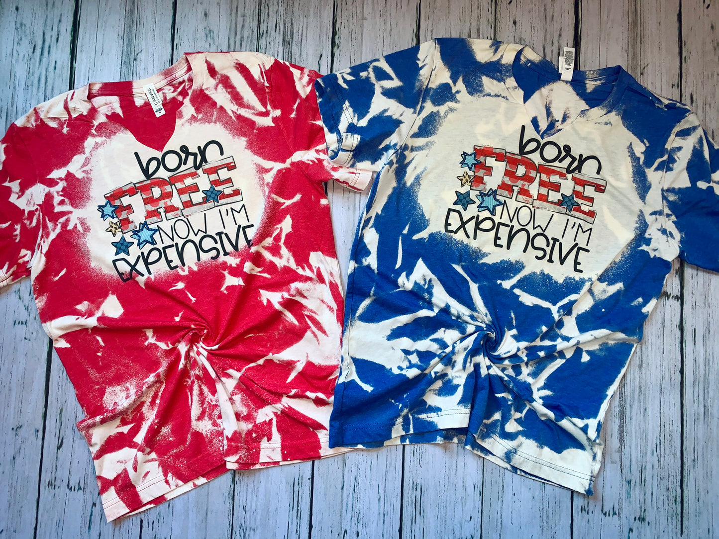 Born Free Now Im Expensive Bleached Tees