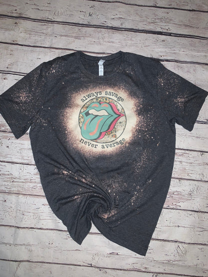 Always Savage Never Average Bleached Tee